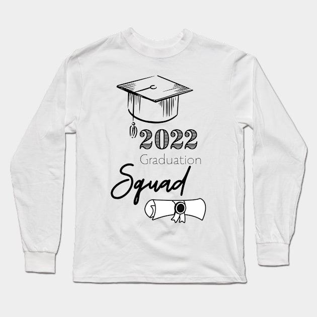 2022 Graduation Squad Long Sleeve T-Shirt by Totalove